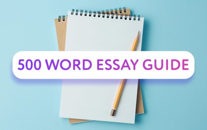 500 Words Essay Guide